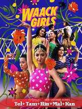 Waack Girls (2024) HDRip Season 1 [Telugu + Tamil + Hindi + Malayalam + Kannnada] Watch Online Free