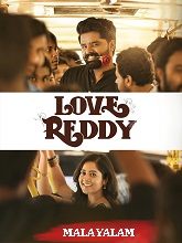 Love Reddy (2024) HDRip Malayalam (Original Version) Full Movie Watch Online Free